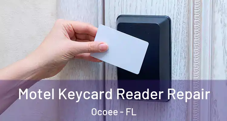  Motel Keycard Reader Repair Ocoee - FL