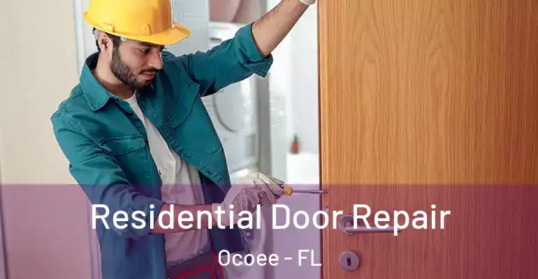  Residential Door Repair Ocoee - FL