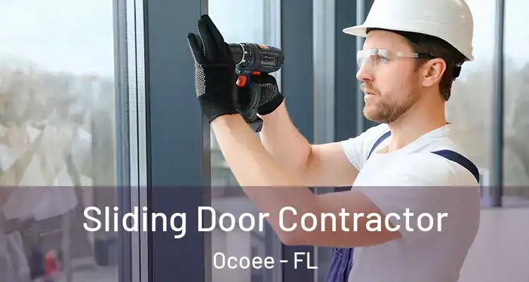  Sliding Door Contractor Ocoee - FL