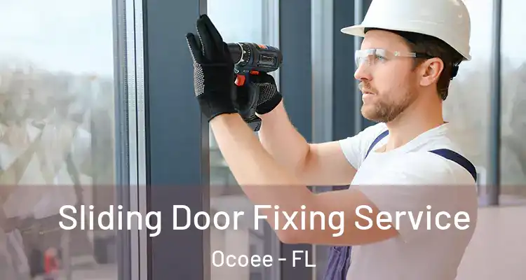  Sliding Door Fixing Service Ocoee - FL